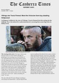 The canberra times is a daily newspaper in canberra, australia, which is published by australian community media. 2016 10 06 The Canberra Times Travis Fimmel P01 All Interviews Here Https Www Flickr Com Photos Nemi72 Albums 7 Travis Fimmel Ragnar Lothbrok Ragnar