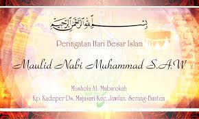 Silahkan pilih pembukaan pidato di contoh oleh karena itu, ada baiknya bila pada bulan rabiul awal itu kita jadikan sebagai sarana dan media untuk mengumpulkan kaum muslimin dan. Spanduk Maulid Nabi Muhammad Saw Toko Cetak