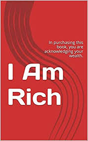 The no.1 store for free apps, games & videos. I Am Rich In Purchasing This Book You Are Acknowledging Your Wealth Ebook Hill Andrew Amazon In Kindle Store