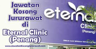 Jawatan kosong di suk pulau pinang 2019. Jawatan Kosong Jururawat Di Eternal Clinic Penang