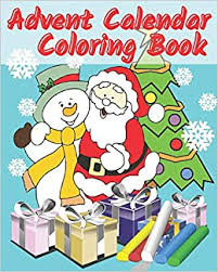 This is a simple way to get the kids in on the fun! Advent Calendar Coloring Book Countdown To Christmas 24 Numbered Colouring Pages For Kids With Santa Claus Reindeer Snowmen More Super Fun Winter Activities For Toddlers Heson Publ Heidi 9798555907776 Amazon Com Books