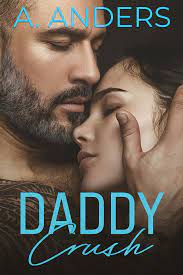 Daddy Crush by Adriana Anders | Goodreads