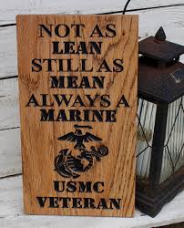 Not As Lean Still As Mean Usmc Veteran Wood Sign Usmc Veteran Military Crafts Father S Day Diy
