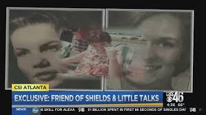 Exclusive: Friend of Shields and Little speaks out for the first time