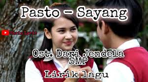 Kepada pemimpin kepada rakyat khidmat diberi penuh taat sama bekerja sama berusaha setia berkhidmat untuk semua. Pasto Sayang Ost Dari Jendela Smp Lirik Lagu Youtube