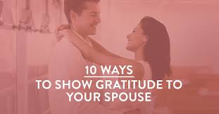 The first thing for you and your wife to do is to discuss in great detail exactly what that agreement would look like. 10 Ways To Show Gratitude To Your Spouse Symbis Assessment