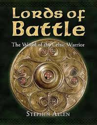 Celtic warrior offers you an amazing weekend of swimming, cycling & running surrounded by like minded people trying to achieve a similar goal. Lords Of Battle The World Of The Celtic Warrior Dragonheart