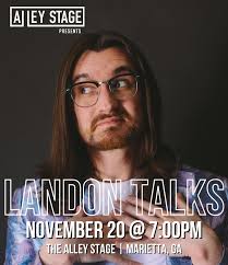 🚨 LOW TICKET ALERT 🚨 Iconic southern storyteller Landon Bryant known as  “Landon Talks” is coming to Alley Stage in Marietta, GA for one night only  WEDNESDAY NOVEMBER 20TH to discuss everything