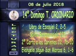 Leamos La Biblia Domingo 08 07 2018 14º De Tiempo Ordinario Tiempo Ordinario Domingo Lee La Biblia
