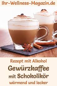Gewurzkaffee Mit Schokolikor Rezept Mit Alkohol Zum Selbermachen Alkohol Getranke Rezepte Getranke