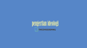 Pengertian Ideologi Tuhan Adalah Manusia Rohani
