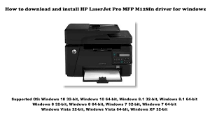 On this site you can also download drivers for all hp. How To Download And Install Hp Laserjet Pro Mfp M128fn Driver Windows 10 8 1 8 7 Vista Xp Youtube