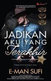 Ya allah, selamatkanlah aku di padang mahsyar 2. Jadikan Aku Yang Terakhir By E Man Sufi
