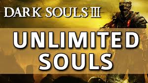 dark souls 3 unlimited souls exploit glitch