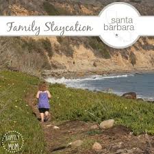 15 Kid Friendly Ideas For A Santa Barbara Staycation Happily Ever Mom Kids Vacation California Travel Weekend Family Getaways