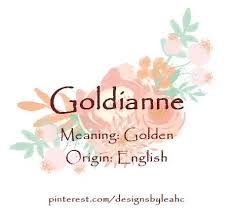 Baby Girl Name Goldianne Meaning Golden Origin English Nicknames Goldie Golda Female Character Names Name Inspiration Baby Girl Names Popular chinese language name ideas for females. baby girl names