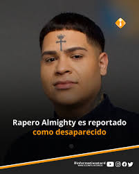 EspectaculoTA I El rapero cubano radicado en Puerto Rico Alejandro Mosqueda  Paz, cuyo nombre artístico es Almighty, fue reportado como desaparecido  este miércoles. La Funda Entertainment, compañía musical a la que pertenece