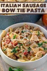 Italian Sausage Bow Tie Pasta Recipe Pasta Recipes Pasta Dishes Recipes