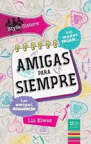 Imágenes con tus amigas, con amigos o con el amor tu vida. Amigas Para Siempre Por Liz Elwes 9789872794842 Libros Obras Amorrortu Editores