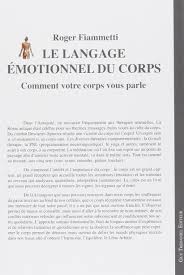 Tome 2, d�coder et r�. Amazon Fr Les Cartes Du Langage Emotionnel Du Corps Comment Votre Corps Vous Parle Fiammetti Roger Livres