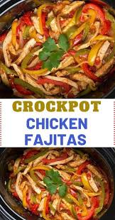 Crockpot Chicken Fajitas Recipe In 2020 Fajita Recipe Chicken Fajitas Crockpot Chicken Fajita Recipe