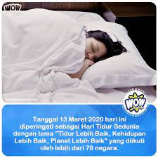 Tahukah anda semua tentang kewujudan hari sedunia hari ini? Love Suroboyo 13 Maret Hari Tidur Sedunia Hari Tidur Facebook