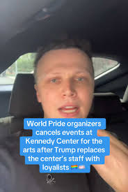 World Pride 2025 Events Canceled at Kennedy Center