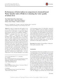 Detecting and predicting the impact of land use changes on groundwater quality, a case study in northern kelantan, malaysia. Performance Of Biotic Indices In Comparison To Chemical Based Water Quality Index Wqi In Evaluating The Water Quality Of Urban River Request Pdf