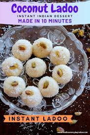 Instant Coconut Ladoo Made In 10 Minutes Easy Indian Dessert Indian Desserts Easy Indian Sweet Recipes