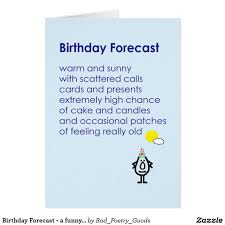 Birthday Forecast A Funny Birthday Poem Card Zazzle Com Funny Birthday Poems Birthday Humor Birthday Poems