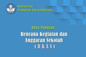 Download aplikasi rkas versi aplikasi 2021. Buku Panduan Rencana Kegiatan Dan Anggaran Sekolah Atau Rkas Manajemen Pendidikan Net