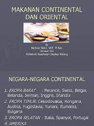 Perbedaan antara masakan kontinental dan oriental dapat dijumpai dalam beberapa hal, seperti perbedaan dalam susunan makanan utama, teknik pengolahan dan tata cara penyajian. Ciri Makanan Continental Dan Oriental 09 Pdf