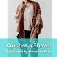 Crochet a Shawl! event in Boone, NC