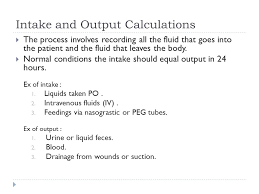Intake And Output Calculation Ppt Video Online Download
