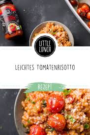 Rezept Leichtes Tomatenrisotto Rezept In 2020 Tomaten Risotto Tomatenrisotto Risotto