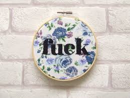 Maybe you would like to learn more about one of these? The 20 Rudest Cross Stitch Phrases Paste