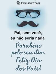 Obrigada pai por tua presença amiga e acolhedora em todos os dias da nossa vida. Feliz Dia Dos Pais Frases Para Dia Dos Pais Frases Para Whats