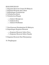 Kegiatan ekonomi di malaysia sebelum kedatangan barat bersifat sara diri dan komersial. Kegiatan Ekonomi Utama