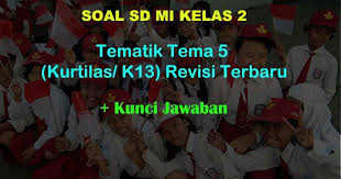 Semua soal sd / mi kelas 2 >. Update 45 Soal Tema 5 Kelas 2 Pengalamanku Tematik K13 Muttaqin Id