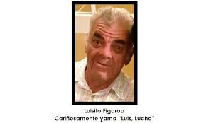 Aurora Funeral Home ta anuncia fayecimento di Luisito Figaroa cariñosamente  yama “Luis, Lucho”