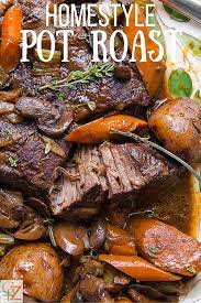 Homestyle Pot Roast Garlic Zest Roast Beef Recipes Pot Roast Recipes Pot Roast
