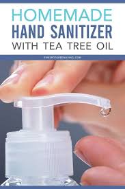 So, if you are looking for the best hand sanitizer. Try This Recipe For Homemade Tea Tree Oil Hand Sanitizer That S Better For Your Health Than Store Brands Tea Tree Oil Uses Tea Tree Oil Benefits Tea Tree Oil