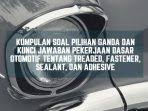 So please help us by uploading 1 new document or like us to download Kumpulan Soal Ujian Pilihan Ganda Dan Kunci Jawaban Pekerjaan Dasar Otomotif Tentang Jacking Blocking Dan Lifting Berbagiruang Com