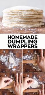 How To Make Dumpling Wrappers Recipe Homemade Dumplings Dumpling Wrappers How To Make Dumplings