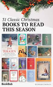 31 Classic Christmas Books To Revisit This Season Christmas Reading Christmas Books Holiday Books