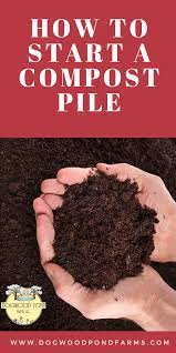 Composting For Beginners How To Start A Compost Pile Gardening For Beginners How To Make Compost Organic Gardening Tips