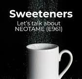 🍬 Sweeteners: Safety Update for Neotame (E961) 🍬, Neotame is an artificial sweetener—7,000 to 13,000 times sweeter than sugar—used in foods, drinks, gum, and medicines., Our experts recently completed ...