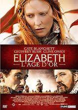 Elizabeth = Elizabeth : The golden age : L'âge d'or