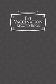 If you don't have a record of the vaccines that your child received, you may be able to retrieve an official copy. Pet Vaccination Record Book Cattle Vaccine Book Vaccination Record Card Pet Vaccine Record Book Vaccine Booklet Grey Cover Paperback Mcnally Jackson Books