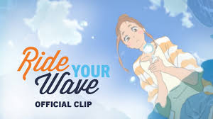 Every night i wanna ride your wave. Ride Your Wave Official Clip English Dub Gkids August 4 Youtube